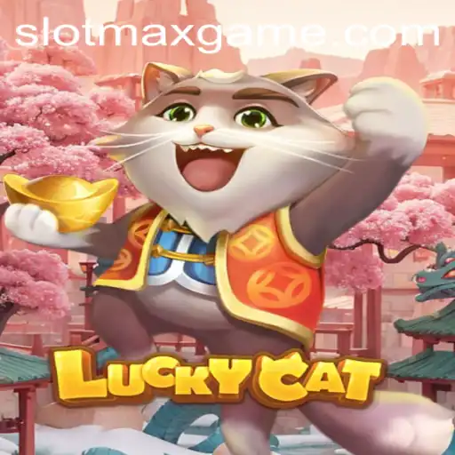 LuckyCat: The Ultimate SLOTMAX Gaming Experience