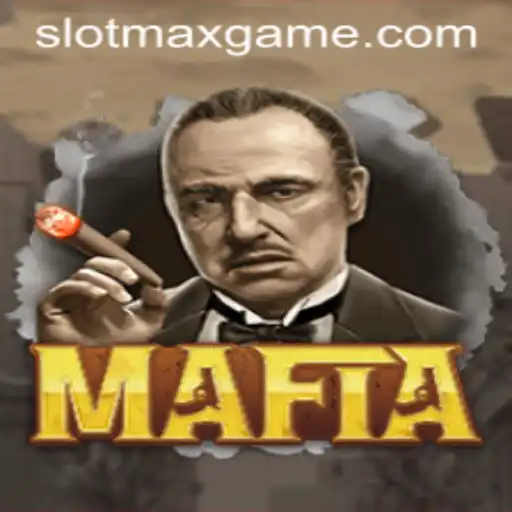 Exploring the World of Mafia and the Rise of SLOTMAX