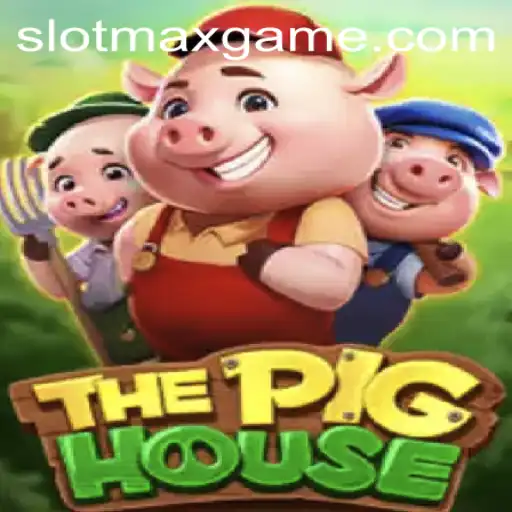 Explore The Exciting World of ThePigHouse SLOTMAX